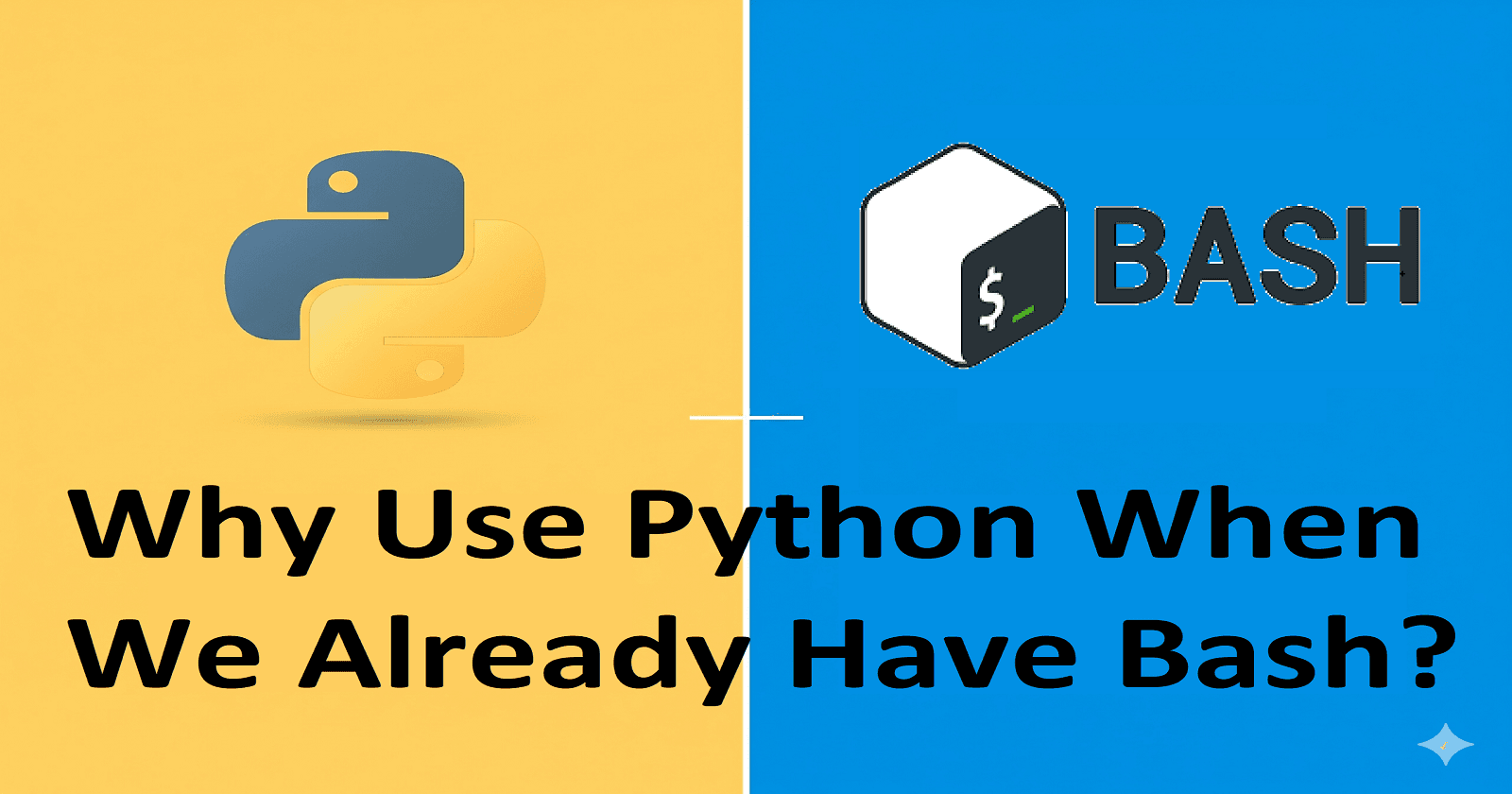 Python in DevOps Series:
Why Use Python When We Already Have Bash?